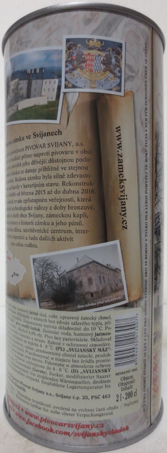 Svijany SVIJANSKÝ MÁZ Zámek Svijany .1578. SVIJANSKÝ MÁZ - světlý ležák - (200cl) č.1